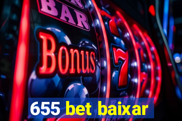 655 bet baixar